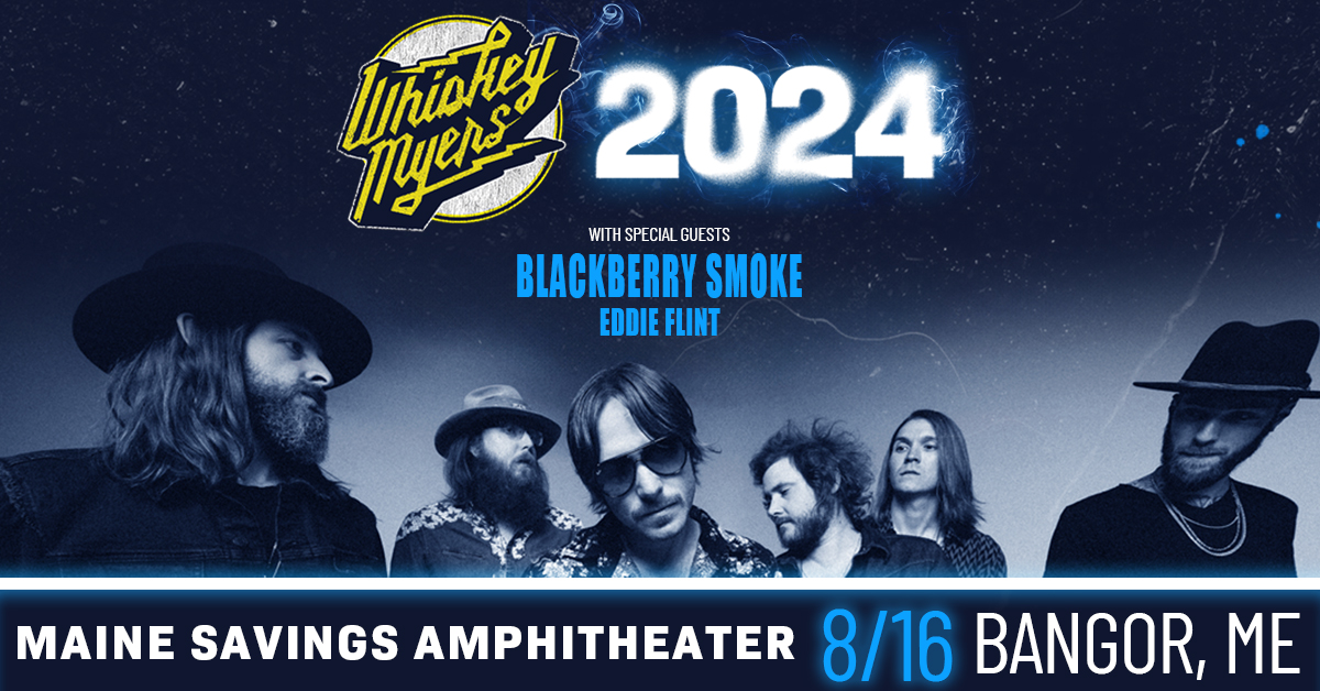 Win Tickets to See Whiskey Myers and Blackberry Smoke in Bangor