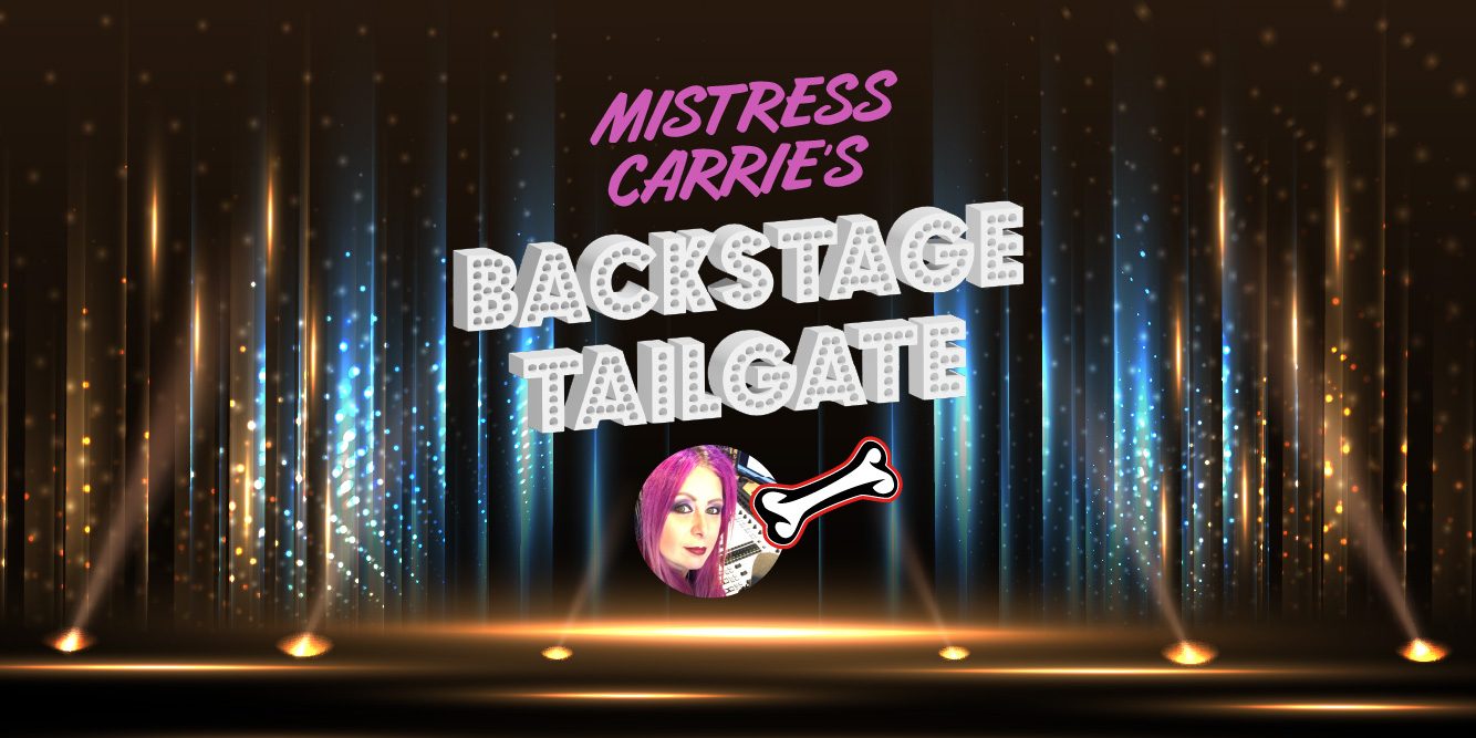 Mistress Carrie’s Backstage Tailgate – Staind and Seether