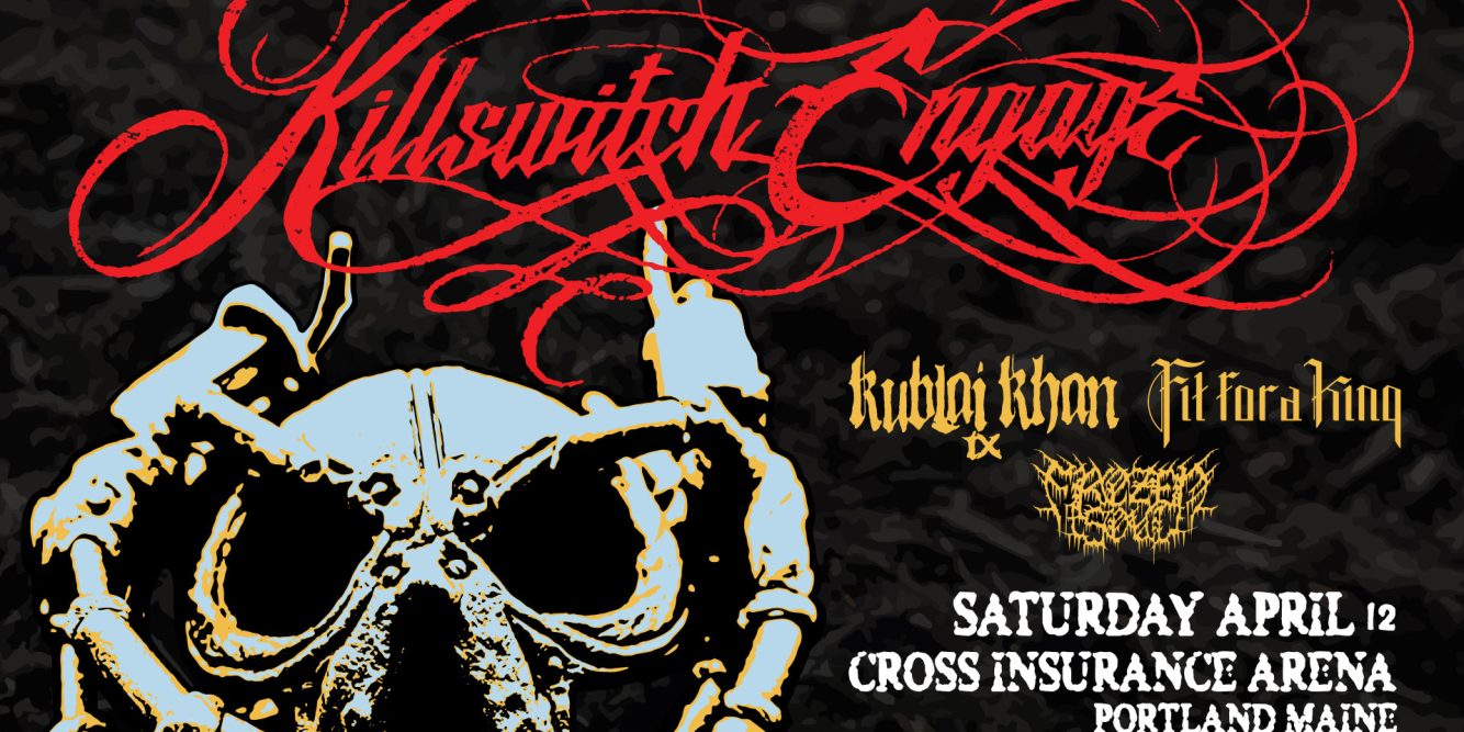 Win Before You Can Buy Killswitch Engage at Cross Insurance Arena