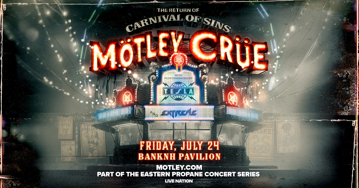 See Motley Crue ‘Carnival of Sins Tour’ with Extreme and Tesla at the BankNH Pavilion