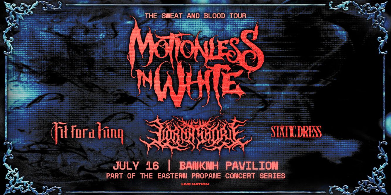 See Motionless In White ‘The Sweat And Blood Tour’ at the BankNH Pavilion