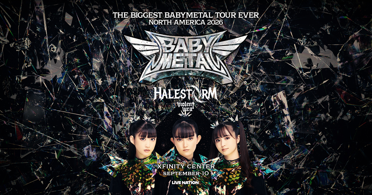 Win Tickets to See Babymetal, Halestorm, Violent Vira at Xfinity Center