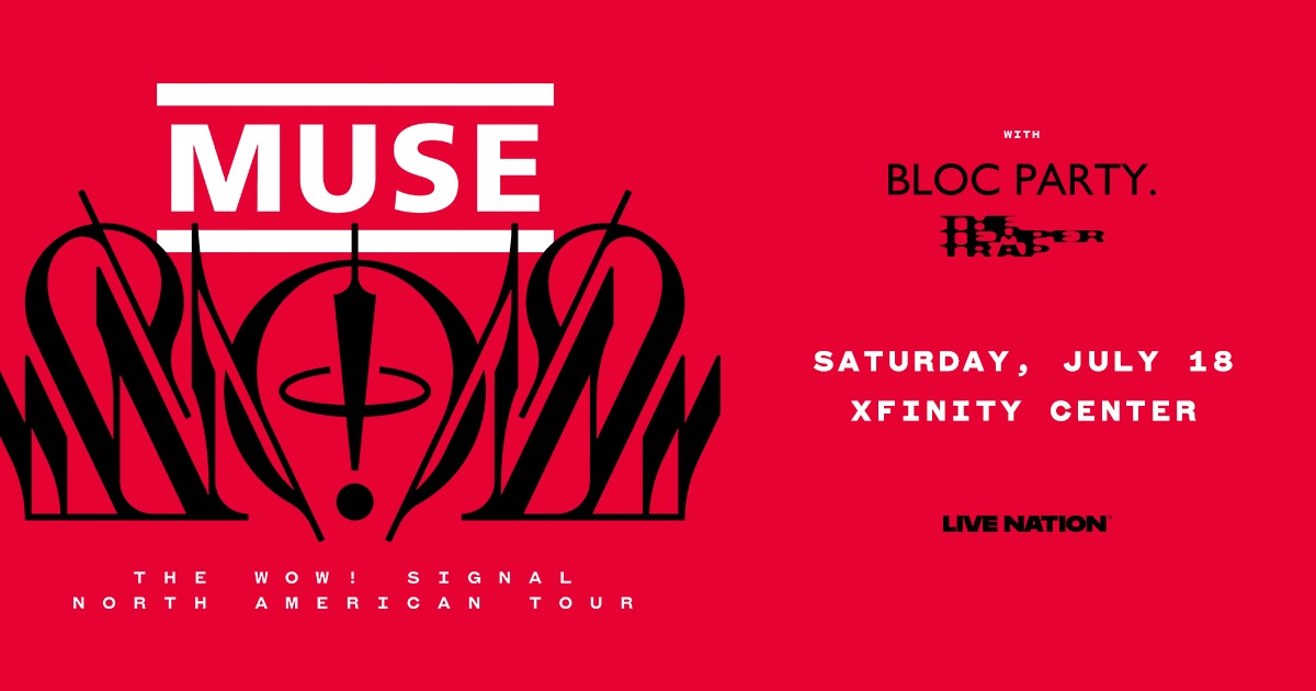 Win Tickets to See Muse ‘The Wow! Signal Tour’ at Xfinity Center